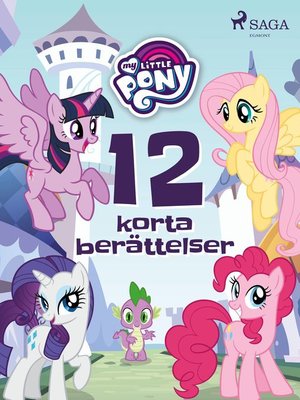 cover image of My Little Pony--12 korta berättelser
